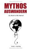 Mythos Auswandern - Go Hard or Go Home